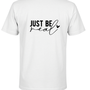 The Just Be Real Tee